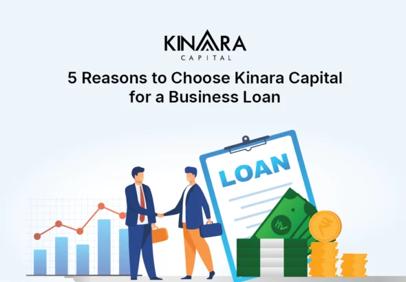 5-Reasons-to-Choose-Kinara-Capital-for-a-Business-Loan